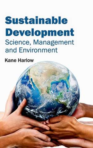 Sustainable Development de Kane Harlow