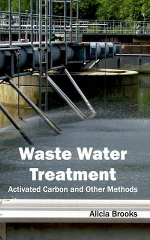 Waste Water Treatment de Alicia Brooks