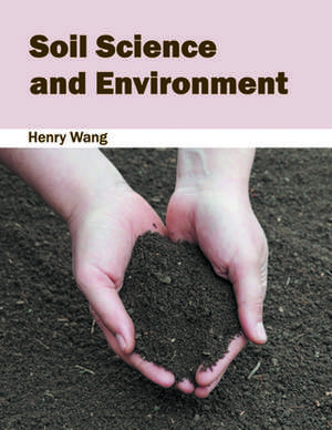 Soil Science and Environment de Henry Wang