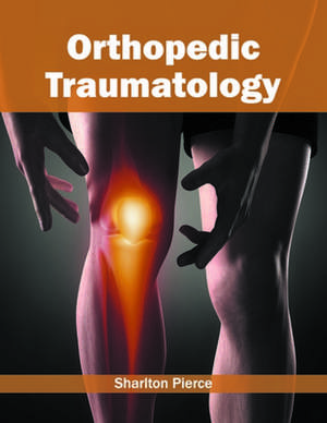 Orthopedic Traumatology de Sharlton Pierce