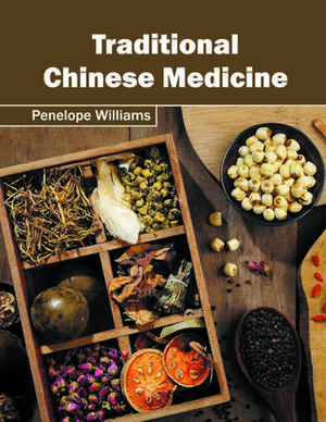 Traditional Chinese Medicine de Penelope Williams