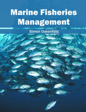 Marine Fisheries Management de Simon Oakenfold