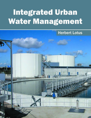 Integrated Urban Water Management de Herbert Lotus