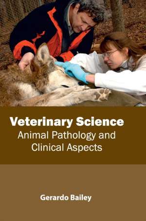 Veterinary Science de Bailey, Gerardo