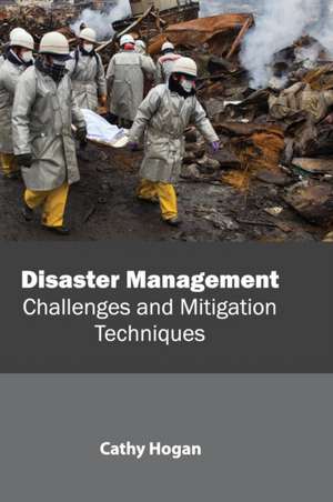 Disaster Management de Cathy Hogan