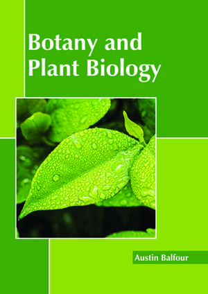 Botany and Plant Biology de Austin Balfour