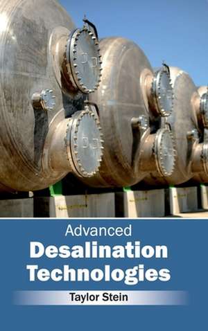 Advanced Desalination Technologies de Taylor Stein