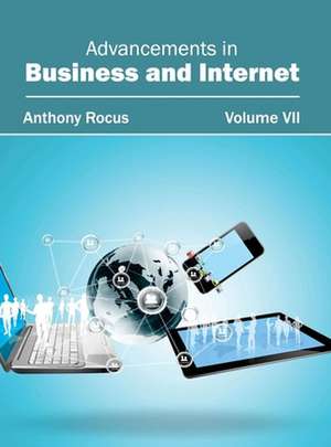 Advancements in Business and Internet de Anthony Rocus