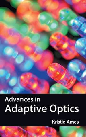 Advances in Adaptive Optics de Kristie Ames