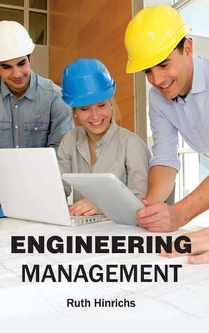 Engineering Management de Ruth Hinrichs