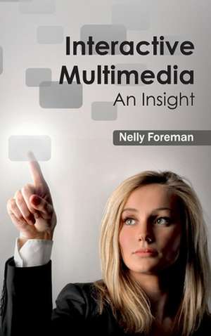 Interactive Multimedia de Nelly Foreman