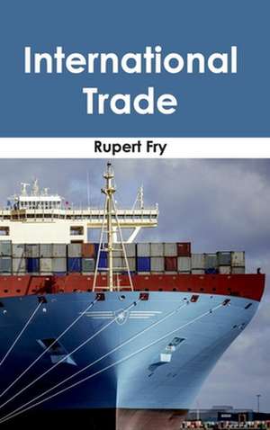 International Trade de Rupert Fry