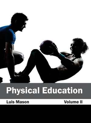 Physical Education de Luis Mason