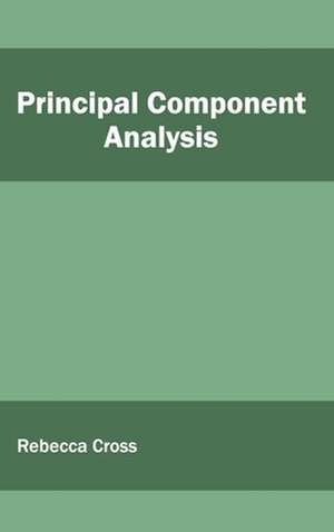 Principal Component Analysis de Rebecca Cross