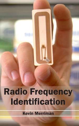 Radio Frequency Identification de Kevin Merriman