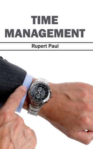 Time Management de RUPERT PAUL