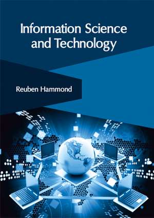 Information Science and Technology de Reuben Hammond