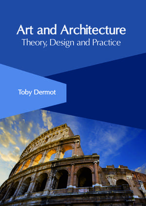 Art and Architecture de Dermot, Toby