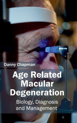 Age Related Macular Degeneration de Danny Chapman