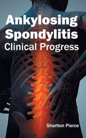 Ankylosing Spondylitis de Sharlton Pierce