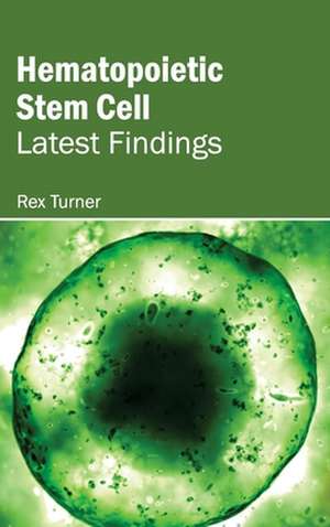 Hematopoietic Stem Cell de Rex Turner