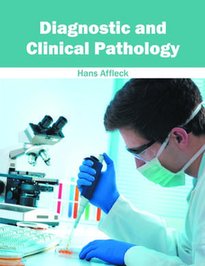 Diagnostic and Clinical Pathology de Hans Affleck