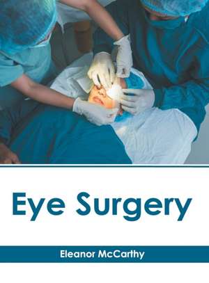 Eye Surgery de Eleanor McCarthy