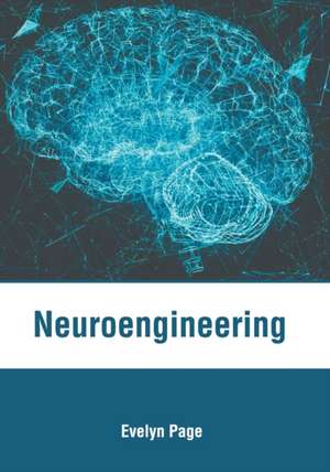 Neuroengineering de Evelyn Page