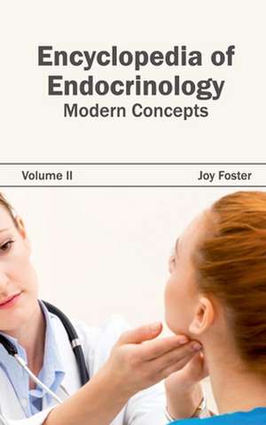 Encyclopedia of Endocrinology de Joy Foster