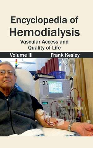 Encyclopedia of Hemodialysis de Frank Kesley