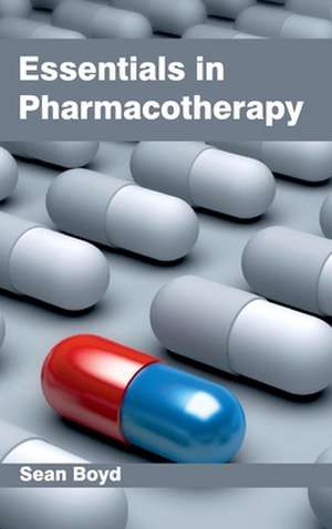 Essentials in Pharmacotherapy de Sean Boyd