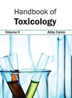 Handbook of Toxicology de Abby Calvin