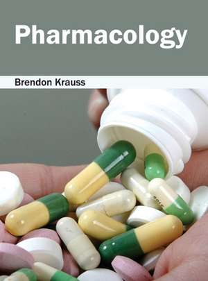 Pharmacology de Brendon Krauss