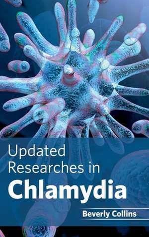 Updated Researches in Chlamydia de Beverly Collins