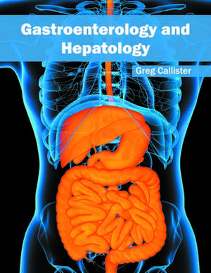 Gastroenterology and Hepatology de Greg Callister