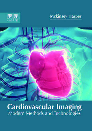 Cardiovascular Imaging de Harper, McKinsey