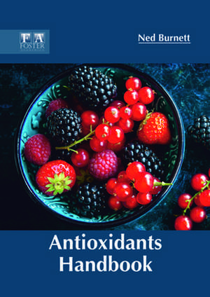 Antioxidants Handbook de Ned Burnett