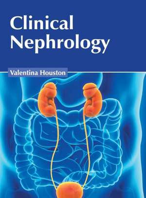 Clinical Nephrology de Valentina Houston