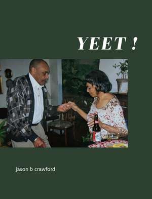 YEET! de jason b. crawford