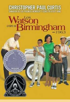 Los Watson Van a Birmingham-1963 de Christopher Paul Curtis