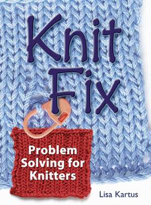 Knit Fix de Lisa Kartus