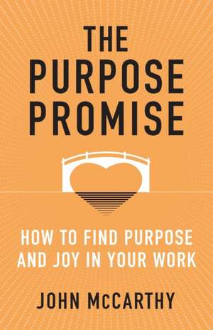 Purpose Promise de John McCarthy