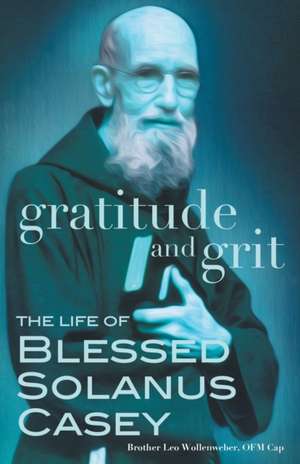 Gratitude and Grit de Leo Wollenweber