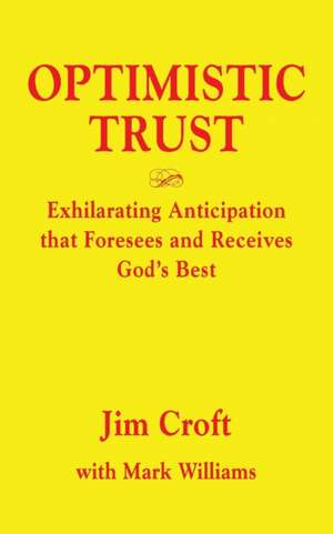 OPTIMISTIC TRUST de Jim Croft