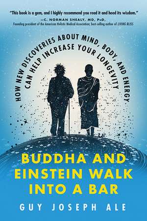 Buddha and Einstein Walk Into a Bar de Guy Joseph Ale