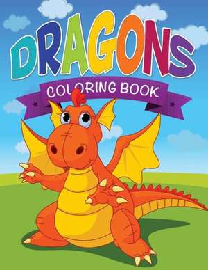 Dragons Coloring Book de Speedy Publishing LLC