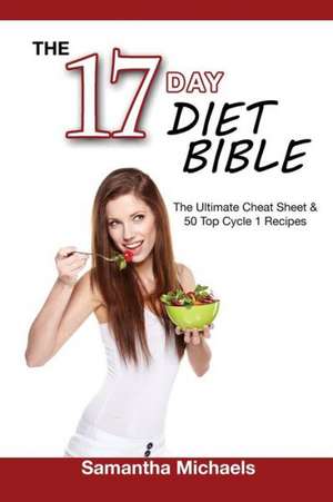 17 Day Diet Bible de Samantha Michaels