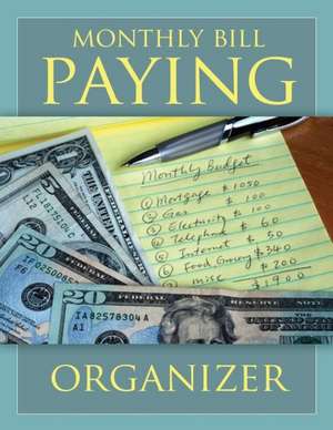 Monthly Bill Paying Organizer de Speedy Publishing LLC