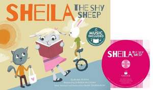 Shelia the Shy Sheep de Blake Hoena