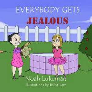 Everybody Gets Jealous de Noah Lukeman